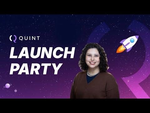 Quint Launch Party